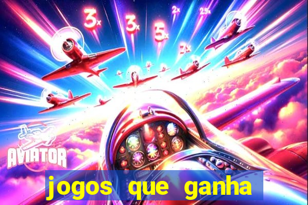 jogos que ganha dinheiro sem precisar depositar